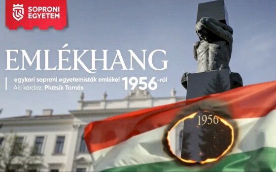 1956 öröksége – a 70. évfordulóra készül a Soproni Egyetem